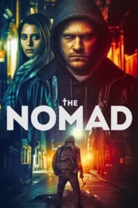 ดูหนังออนไลน์ฟรี The Nomad เดอะ โน’แมด (2023) ซับไทย